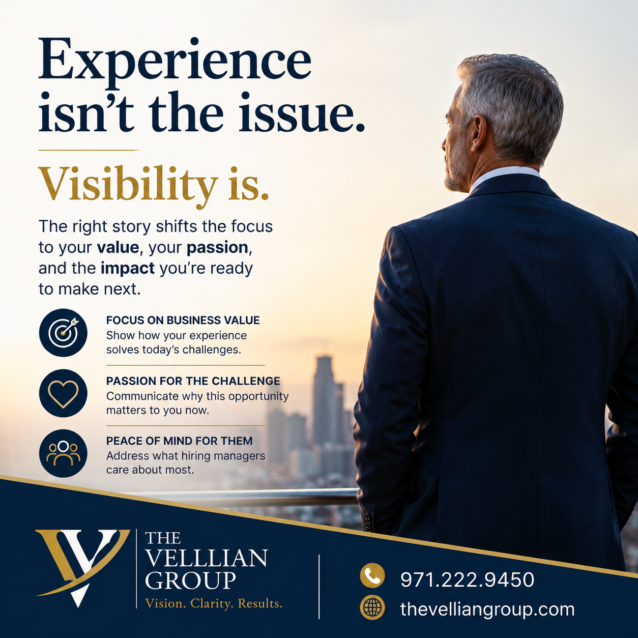 Executive in a navy suit overlooking a city skyline beside the words Experience isn't the issue. Visibility is.