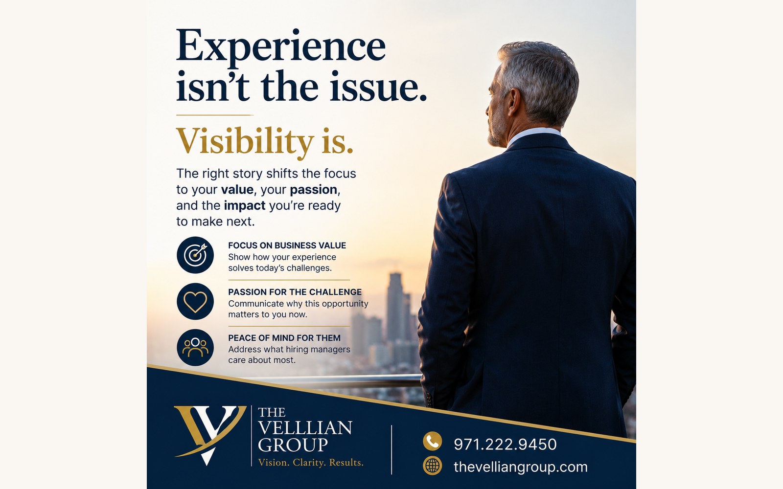 Executive in a navy suit overlooking a city skyline beside the words Experience isn't the issue. Visibility is.